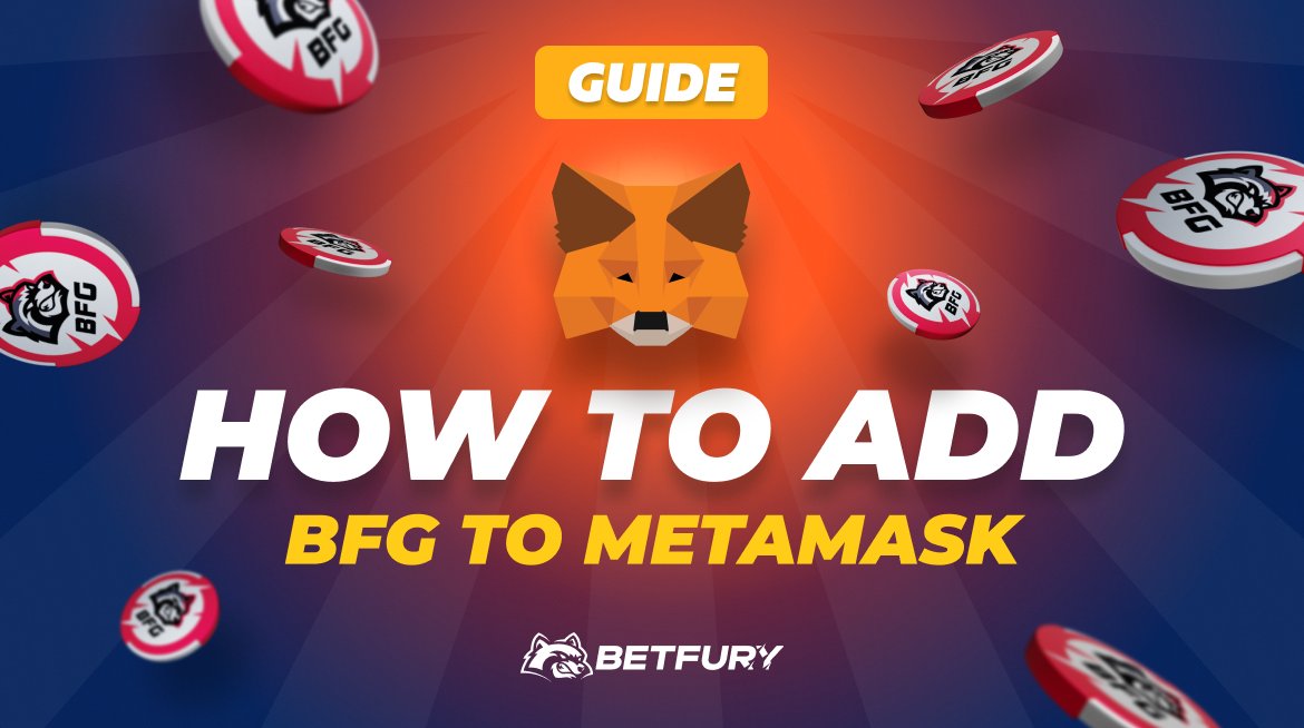How to add BFG to MetaMask – a detailed guide
