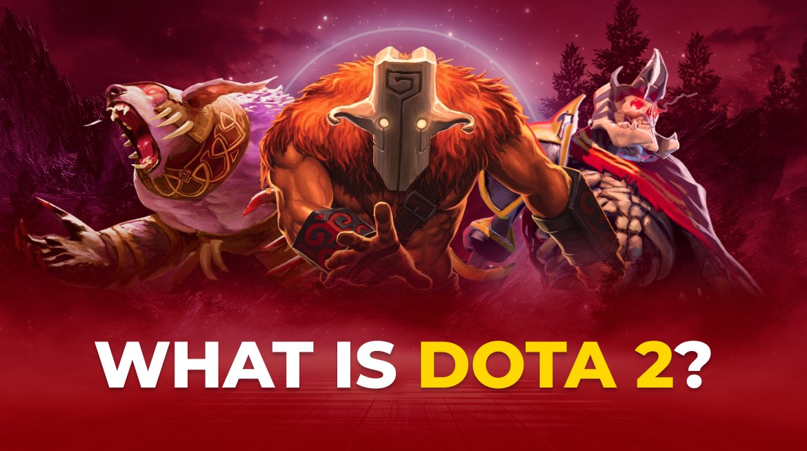 What Is Dota 2? 
