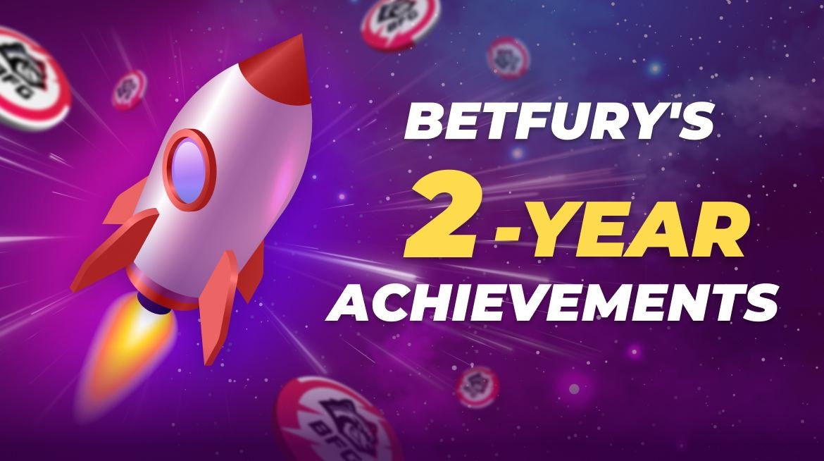 BetFury 2nd Anniversary: few highlights for our community