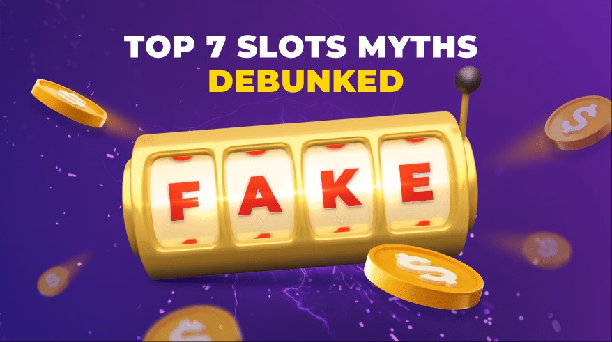 Top 7 Slots Myths Debunked