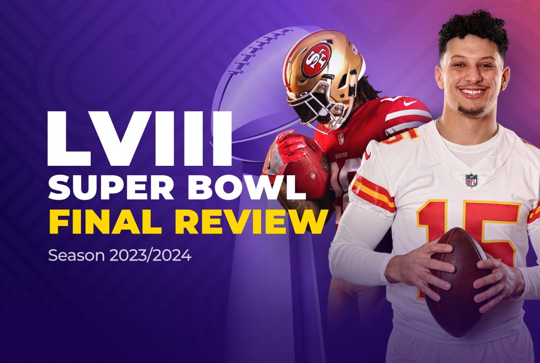 ​​Final Review of the Super Bowl LVIII Teams