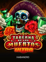 Taberna De Los Muertos Ultra slot by Habanero