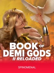 Book Of Demi Gods II Reloaded slot by Spinomenal