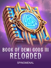 Book Of Demi Gods III Reloaded slot by Spinomenal