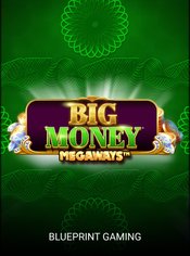 Big Money Megaways slot by Blueprint Gaming