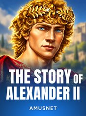 The Story of Alexander II