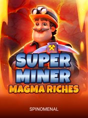 Super Miner - Magma Riches slot by Spinomenal