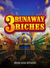 3 Runaway Riches slot by Iron Dog Studio