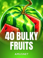 40 Bulky Fruits