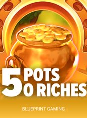 5 Pots O’Riches Mobile slot by Blueprint Gaming