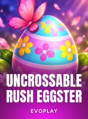 Uncrossable Rush Eggster