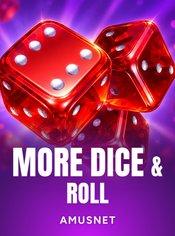 More Dice & Roll
