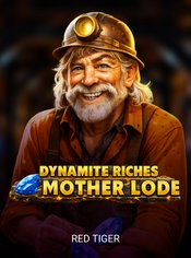 Dynamite Riches The Mother Lode slot by Red Tiger
