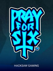 Pray for Six Mobile slot by Hacksaw Gaming