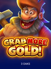 Grab more Gold! slot by 3 Oaks