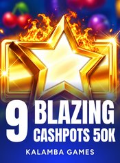 9 Blazing Cashpots 50K