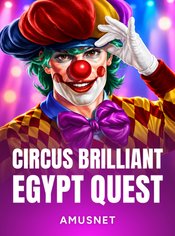 Circus Brilliant Egypt Quest