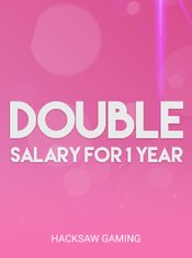 Double Salary - 1 Year Mobile slot by Hacksaw Gaming