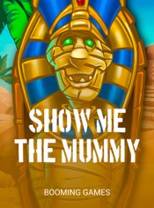 Show me the Mummy slot by Booming Games