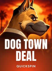 Dog Town Deal