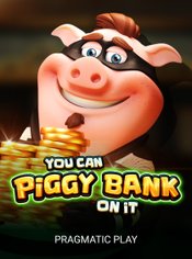 You Can Piggy Bank On It slot by Pragmatic Play