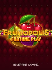 Fruitopolis Fortune Play slot by Blueprint Gaming