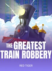 The Greatest Train Robbery slot by Red Tiger