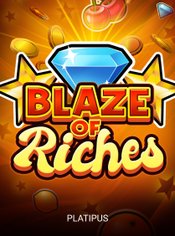 Blaze of Riches slot by Platipus