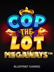 Cop The Lot Megaways Power Play slot by Blueprint Gaming