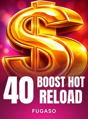 40 Boost Hot Reload
