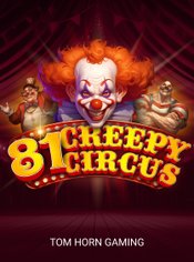 81 Creepy Circus slot by Tom Horn Gaming