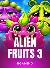 Alien Fruits 3