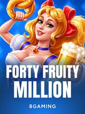 Forty Fruity Million
