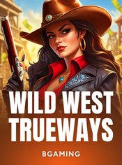Wild West TRUEWAYS