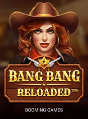 Bang Bang Reloaded slot by Booming Games
