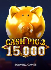 Cash Pig 2 15,000 slot by Booming Games