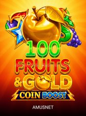 100 Fruits & Gold Coin Boost slot by Amusnet