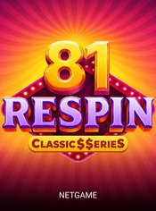 81 Respin: Classic$$erieS slot by NetGame
