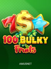 100 Bulky Fruits Buy Bonus slot by Amusnet