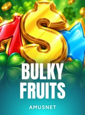 Bulky Fruits