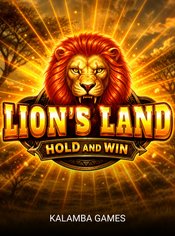 Lion’s Land Hold and Win slot by Kalamba Games