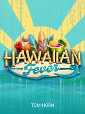 Hawaiian Fever slot by Tom Horn Gaming