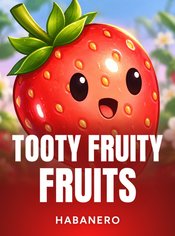 Tooty Fruity Fruits slot by Habanero