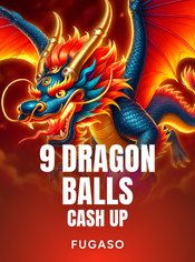 9 Dragon Balls: CASH UP