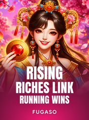 Rising Riches Link: Running Wins