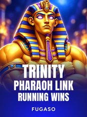 Trinity Pharaoh Link: Running Wins