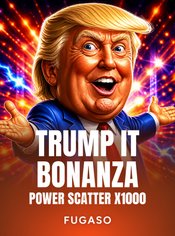 Trump It Bonanza X1000: Power Scatter