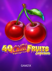 40 Chilli Fruits Superior slot by Gamzix