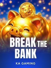 Break the Bank