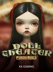 Doll Theater Fusion Reels slot by KA Gaming